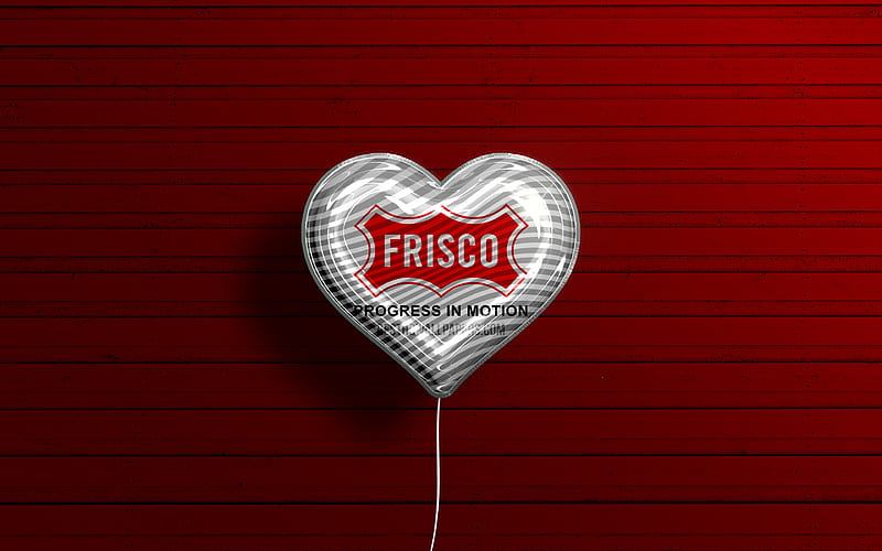 I Love Frisco, Texas realistic balloons, red wooden background, american cities, flag of Frisco, balloon with flag, Frisco flag, Frisco, US cities, HD wallpaper