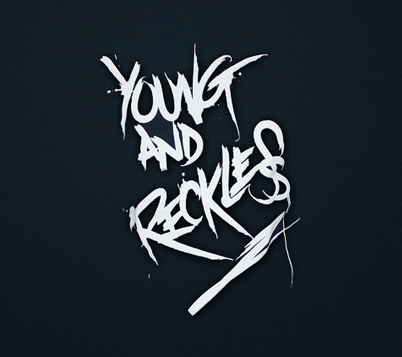 Young And Reckless, HD wallpaper