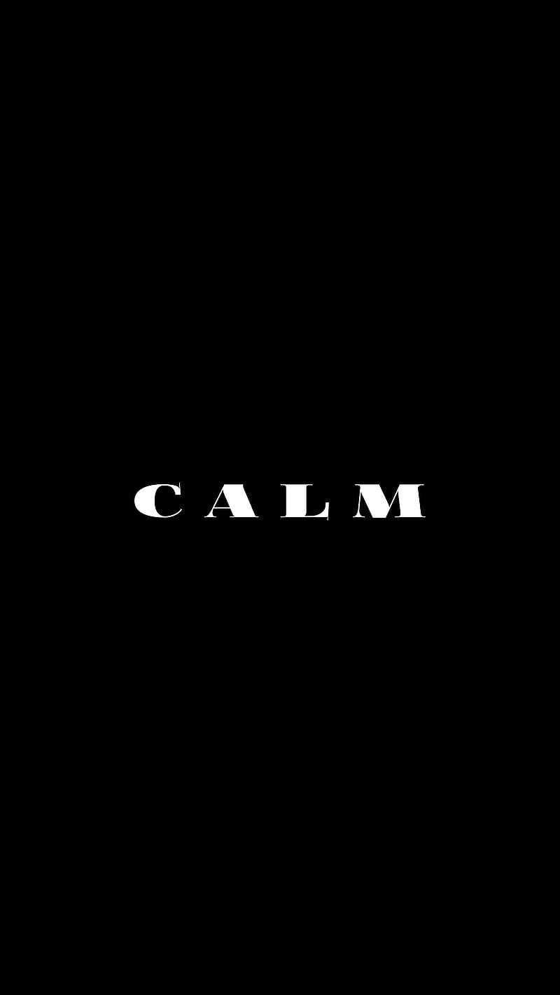Stay Calm Wallpapers - Top Free Stay Calm Backgrounds - WallpaperAccess