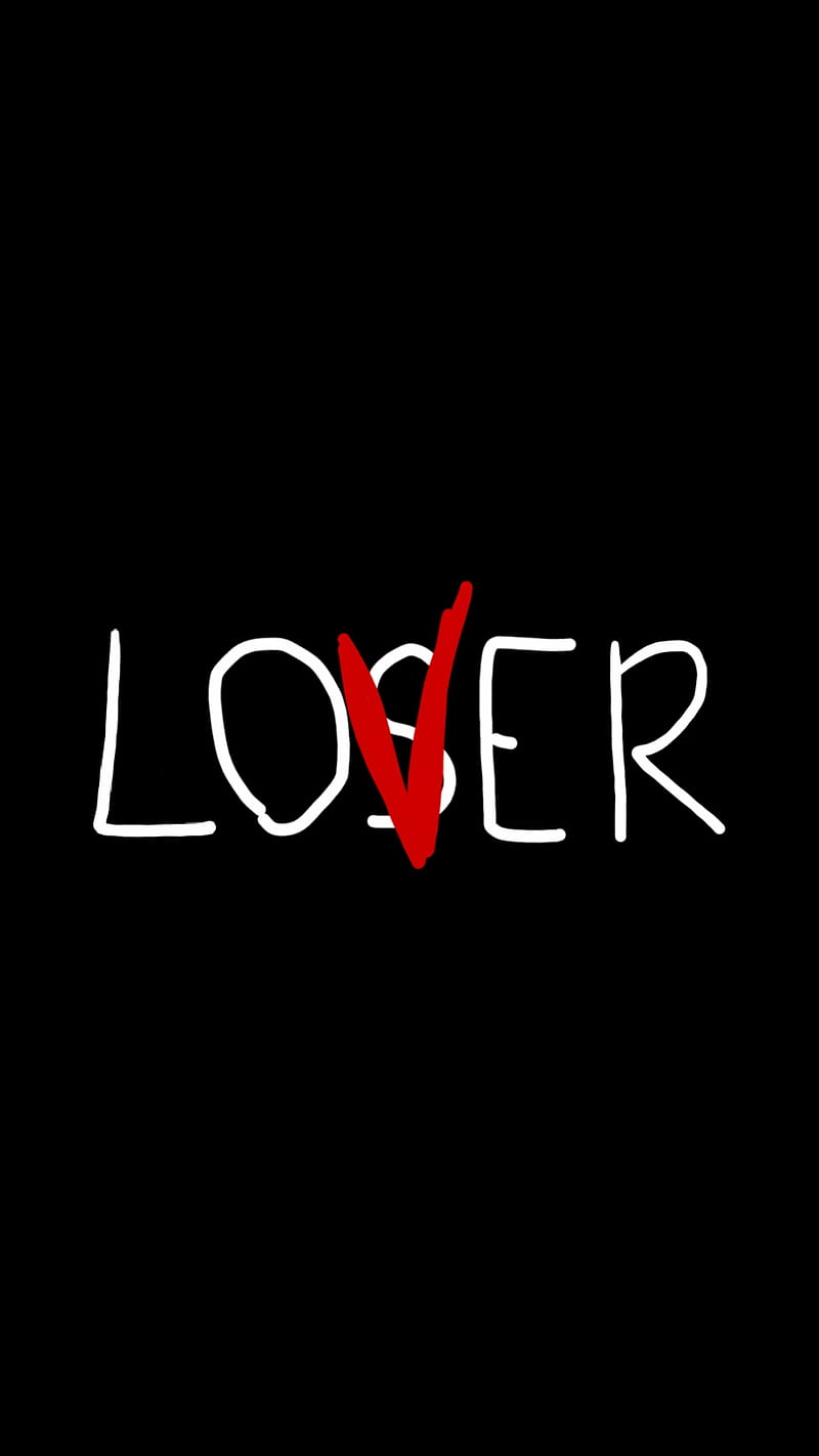Loser, loser lover, lover, lover loser, HD phone wallpaper | Peakpx