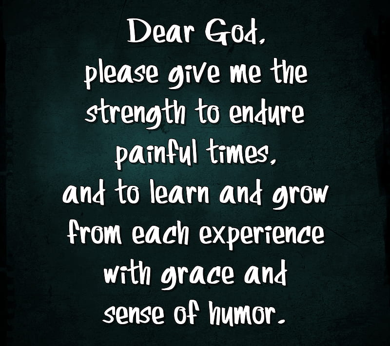 dear god, cool, humor, new, painful, please, quote, saying, sign, strength, HD wallpaper