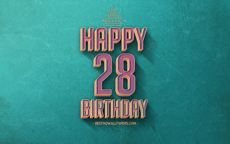 28th Happy Birtay, Turquoise Retro Background, Happy 28 Years Birtay, Retro Birtay Background, Retro Art, 28 Years Birtay, Happy 28th Birtay, Happy Birtay Background, HD wallpaper