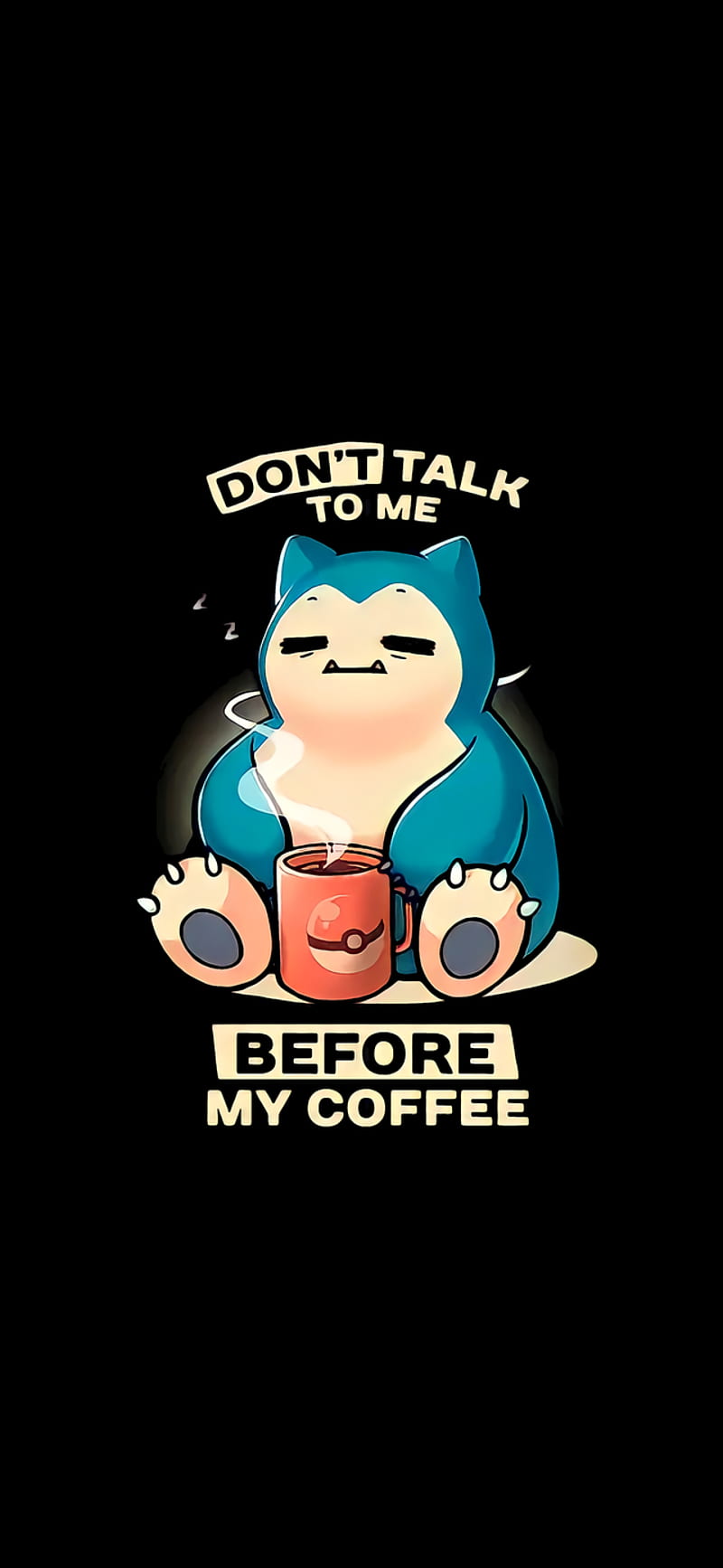 Don't Talk To Me Before My Coffee () : R Amoledbackground, Dont Talk To Me, HD phone wallpaper