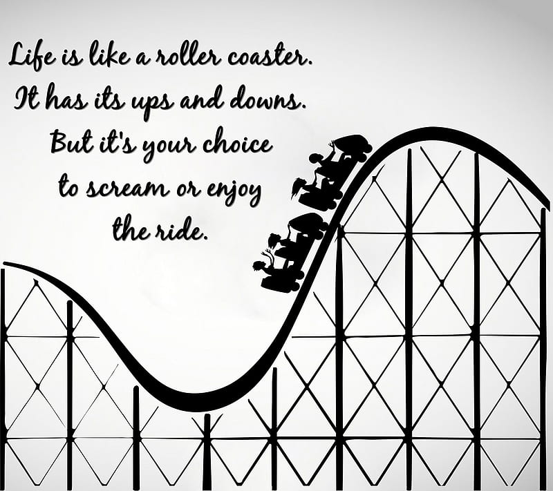 roller coaster, cool, cry, life, liveroller coaster, new, quote, saying, sign, HD wallpaper