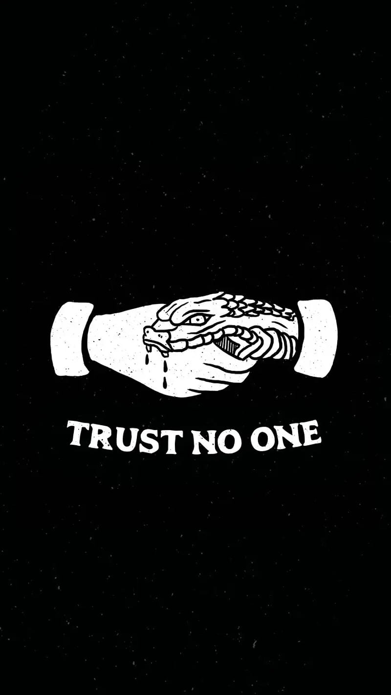 Trust no one , blank and white, family, for, gangsta, gangster, handshake, loyalty, snake, traitor, trust, HD phone wallpaper