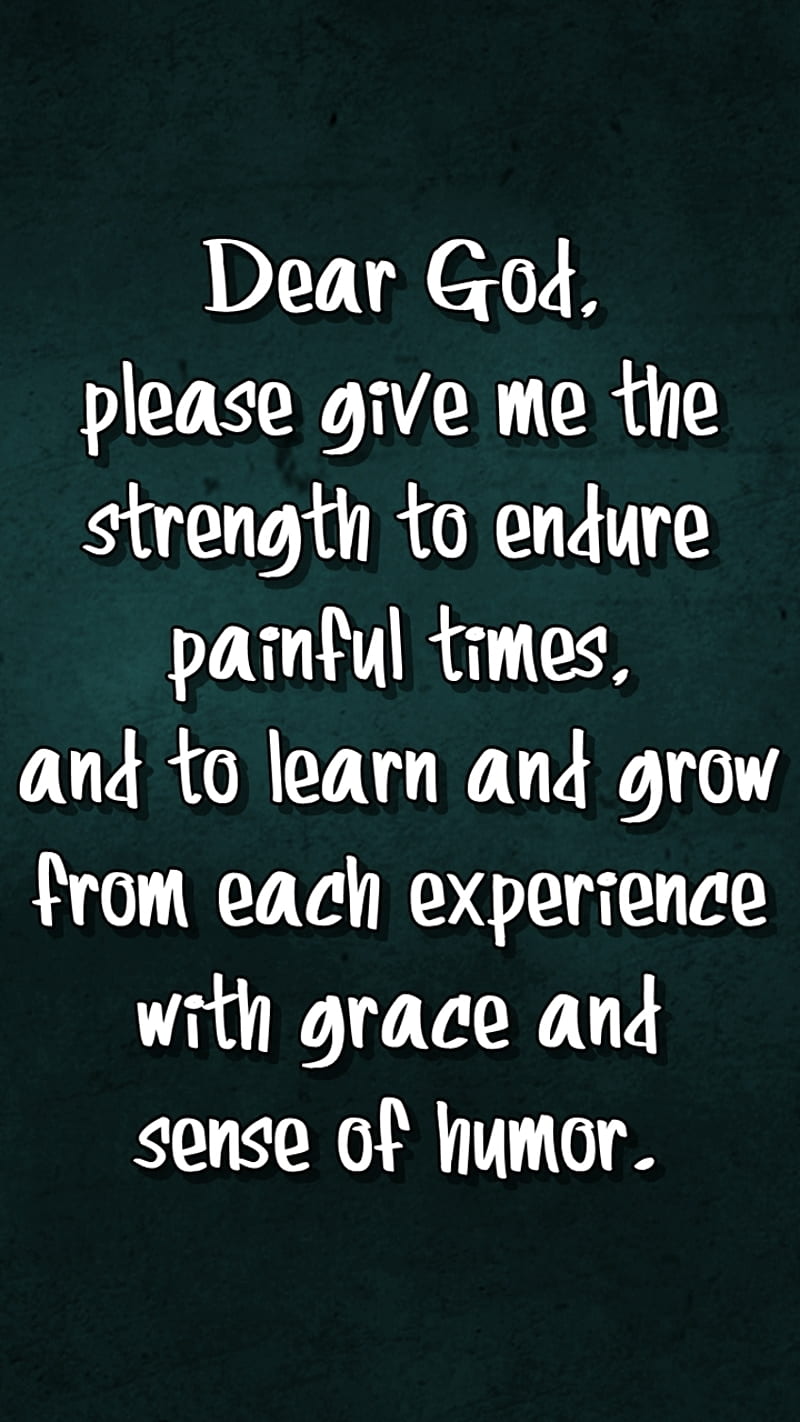 dear god, cool, humor, new, painful, please, quote, saying, sign, strength, HD phone wallpaper