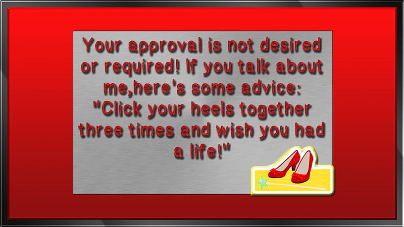 Your Approval, red, quotes, ruby slippers, words, silver, approval, HD wallpaper