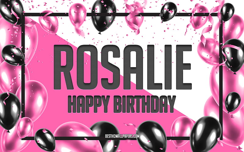 Happy Birtay Rosalie, Birtay Balloons Background, Rosalie, with names, Rosalie Happy Birtay, Pink Balloons Birtay Background, greeting card, Rosalie Birtay, HD wallpaper