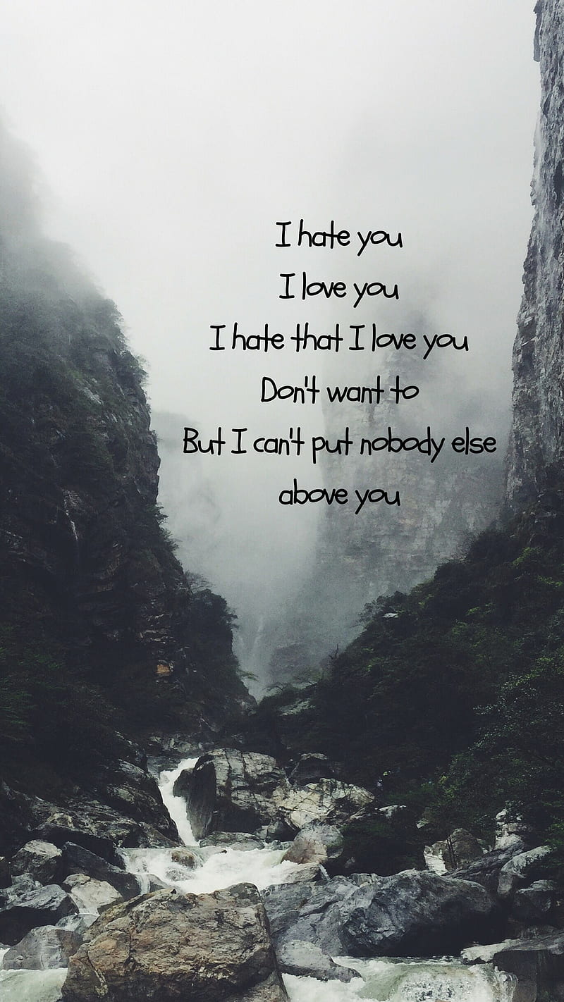 Lyrics, i hate you i love you, quotes, HD phone wallpaper | Peakpx