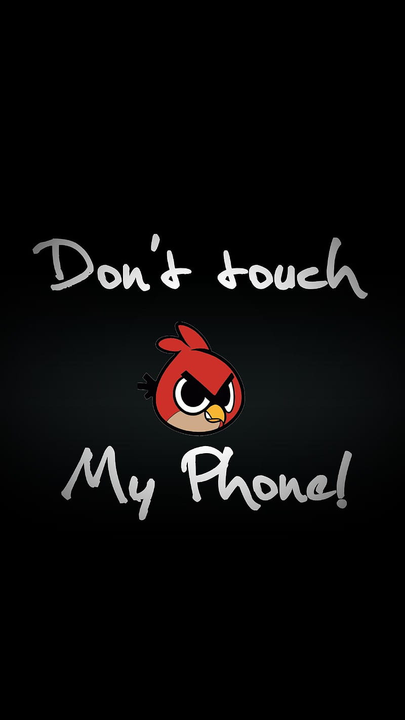 Dont touch my phone, gfdg, HD phone wallpaper