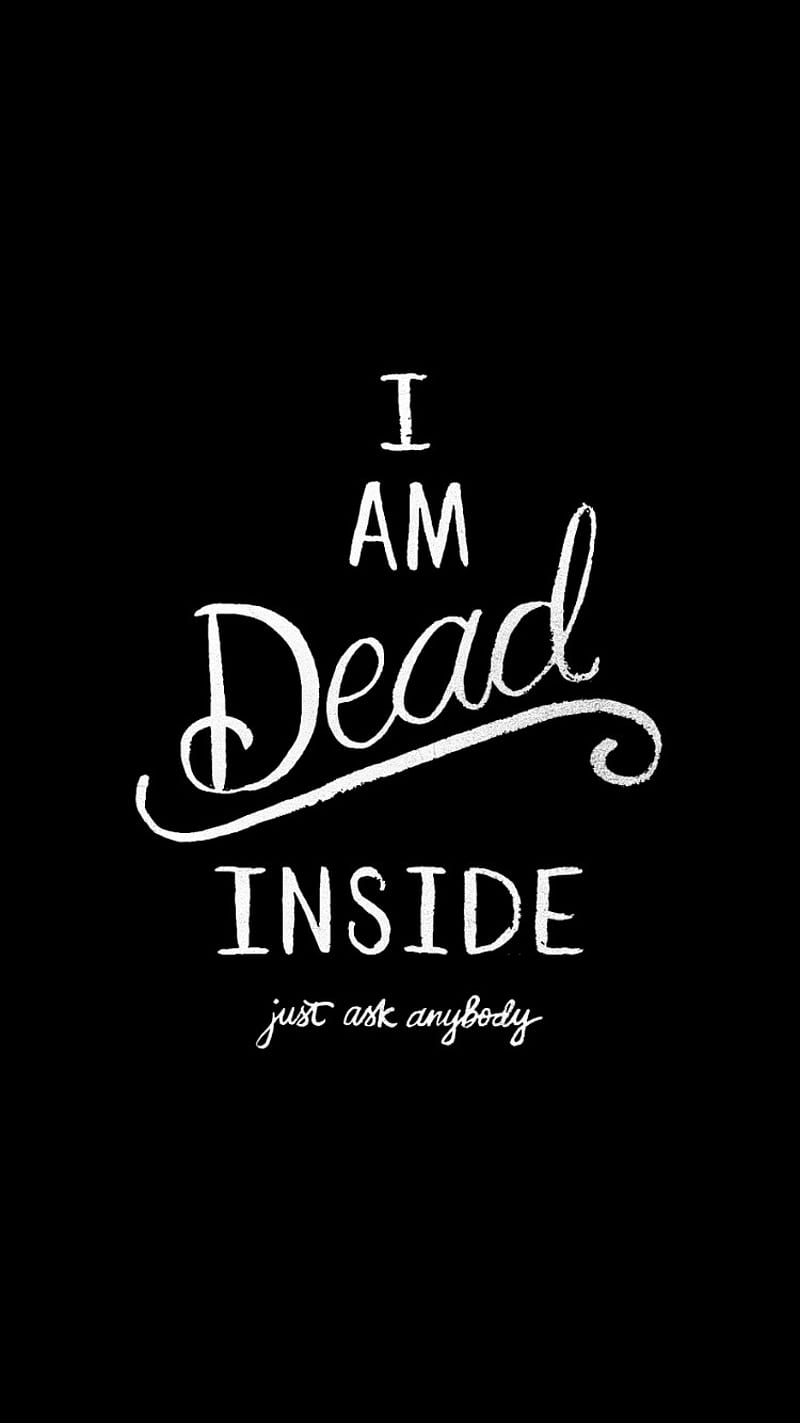 Dead Inside, sayings, HD phone wallpaper | Peakpx
