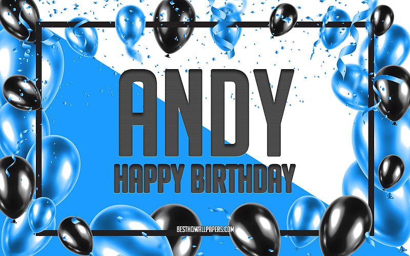 Happy Birtay Andy, Birtay Balloons Background, Andy, with names, Andy Happy Birtay, Blue Balloons Birtay Background, greeting card, Andy Birtay, HD wallpaper