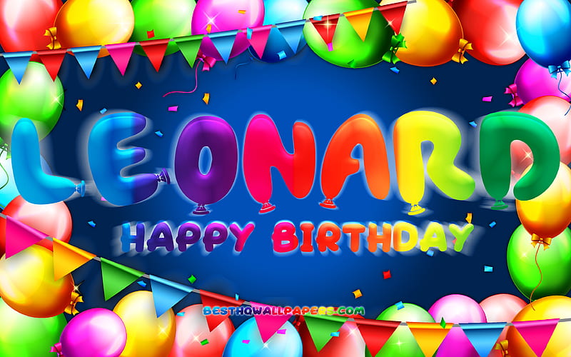 Happy Birtay Leonard colorful balloon frame, Leonard name, blue background, Leonard Happy Birtay, Lenny Birtay, popular german male names, Birtay concept, Leonard, HD wallpaper