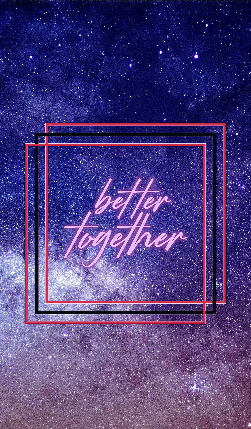 You mean more to me, better together, galaxy, love, meaningful, HD phone wallpaper
