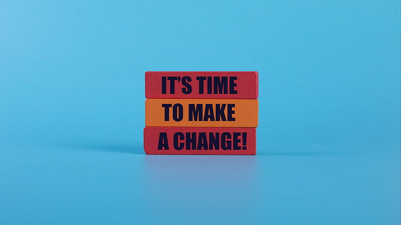 It's Time To Make A Change Motivational, HD wallpaper