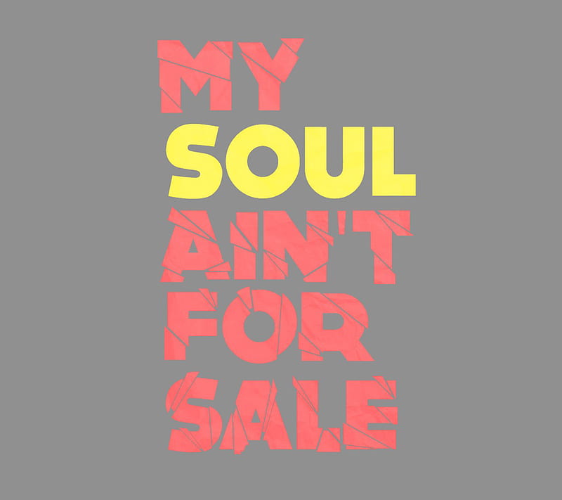 My Soul, life, sale, sayings, text, HD wallpaper