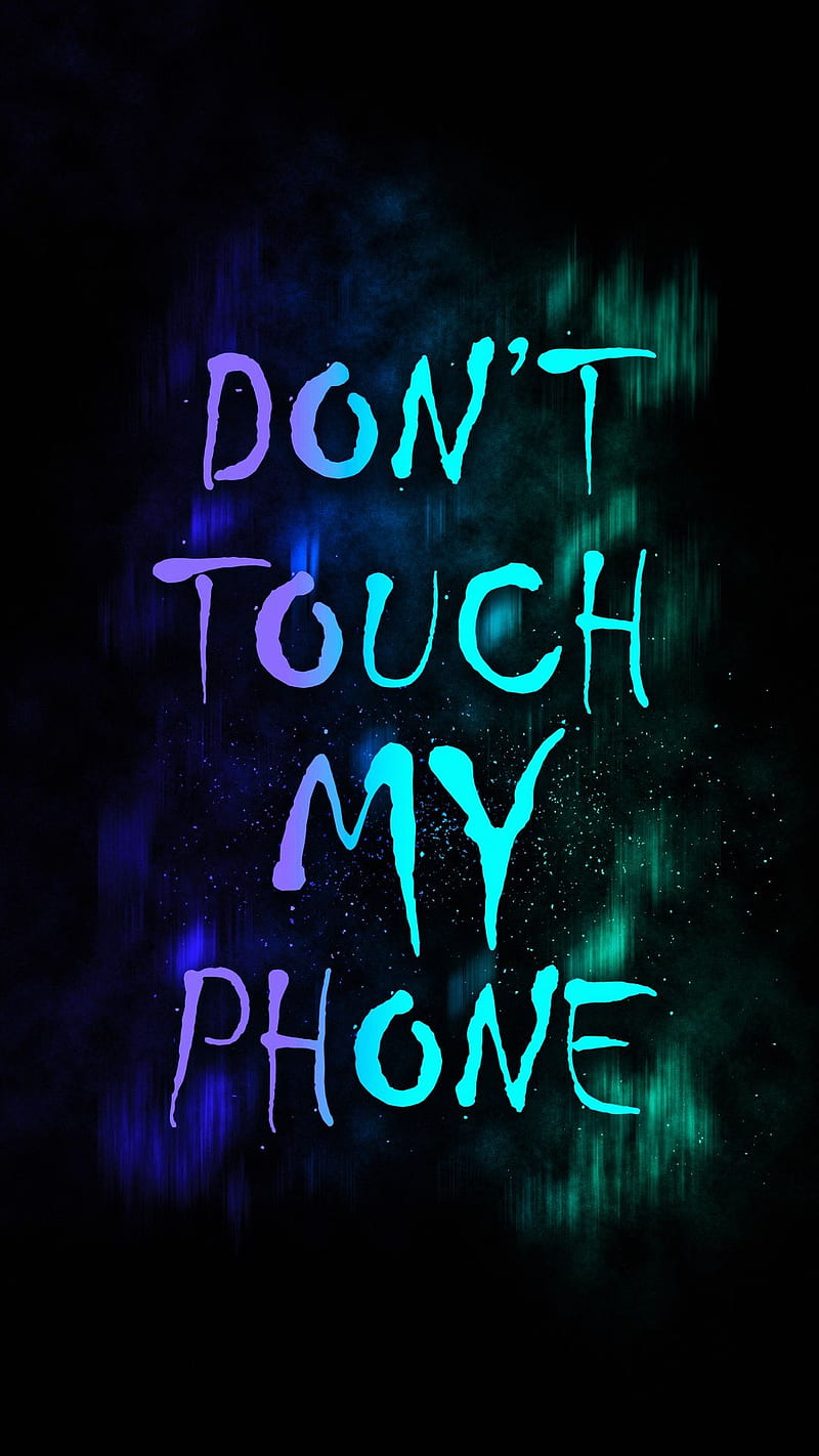 Dont touch, neon, phone, sayings, screen, words, HD phone wallpaper