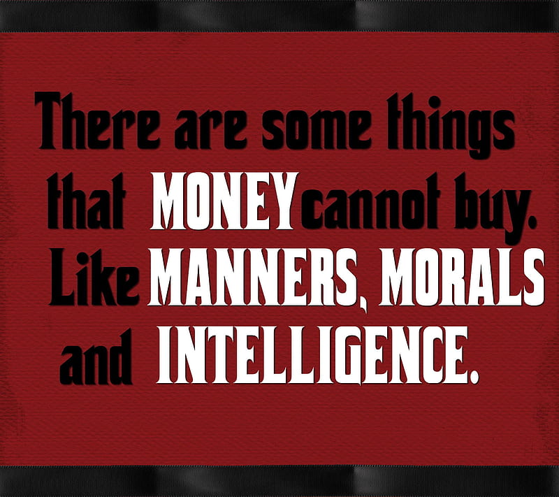 Money Cannot Buy, manners, morals, text quote, things, HD wallpaper