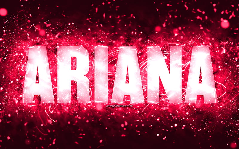Happy Birtay Ariana pink neon lights, Ariana name, creative, Ariana Happy Birtay, Ariana Birtay, popular american female names, with Ariana name, Ariana, HD wallpaper