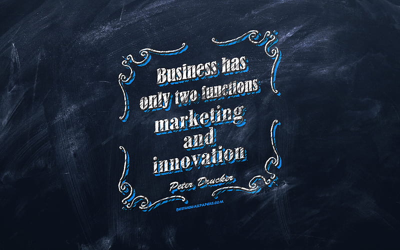 Business has only two functions marketing and innovation, chalkboard, Peter Drucker Quotes, blue background, business quotes, inspiration, Peter Drucker, HD wallpaper