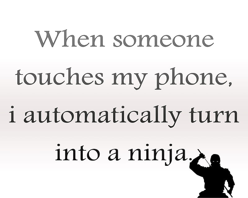 dont touch, cool, funny, new, ninja, phone, quote, saying, sign, HD wallpaper