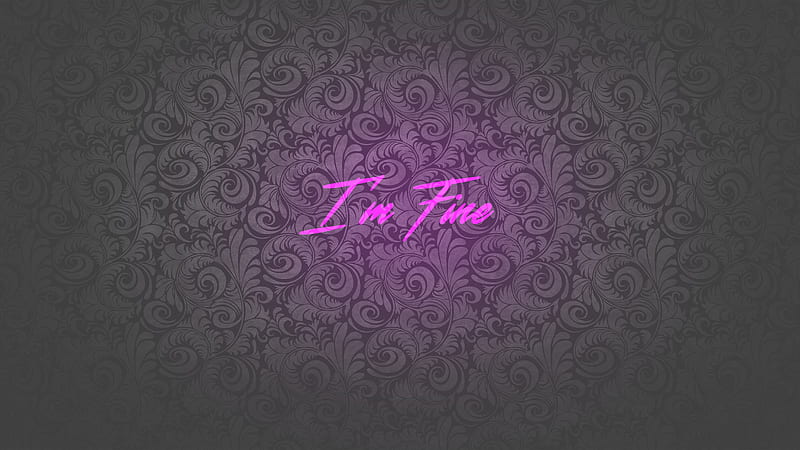 I Am Fine, typography, inspiration, msg, comments, HD wallpaper