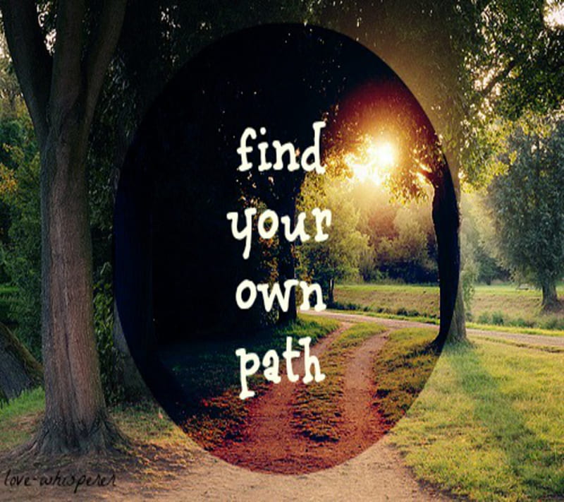Find Own Path, life, way, HD wallpaper