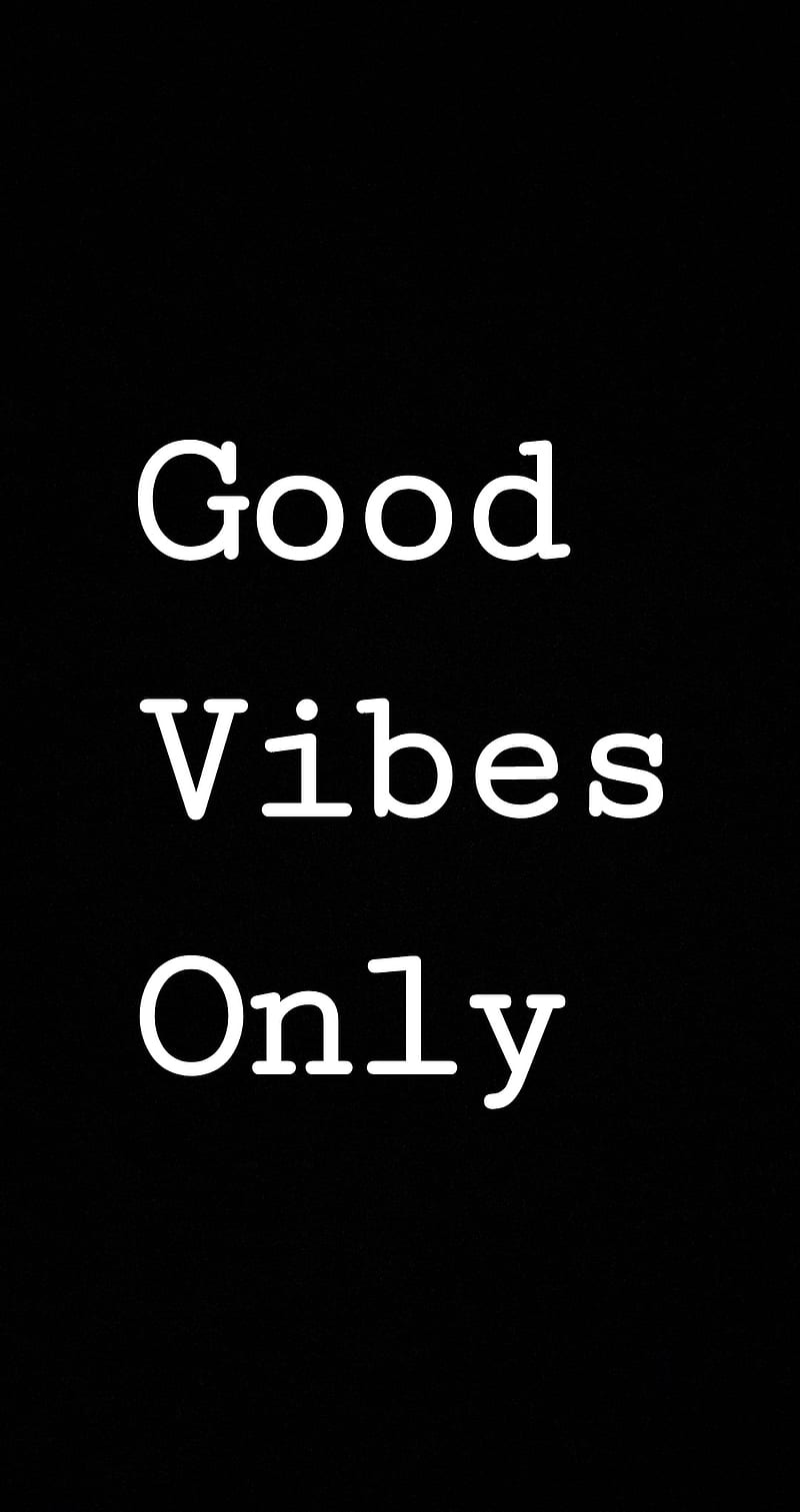 Good Vibes Only, simple, strong, HD phone wallpaper | Peakpx