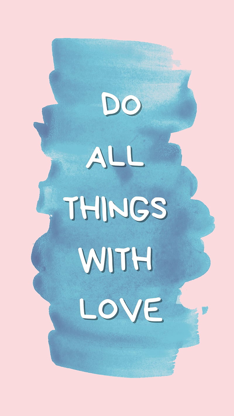 Motivational Saying, bible typography, christian quotes, cute design, do  all things with love, HD phone wallpaper | Peakpx