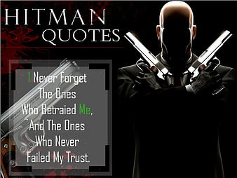 Hd Agent 47 Quote 3 Wallpapers Peakpx