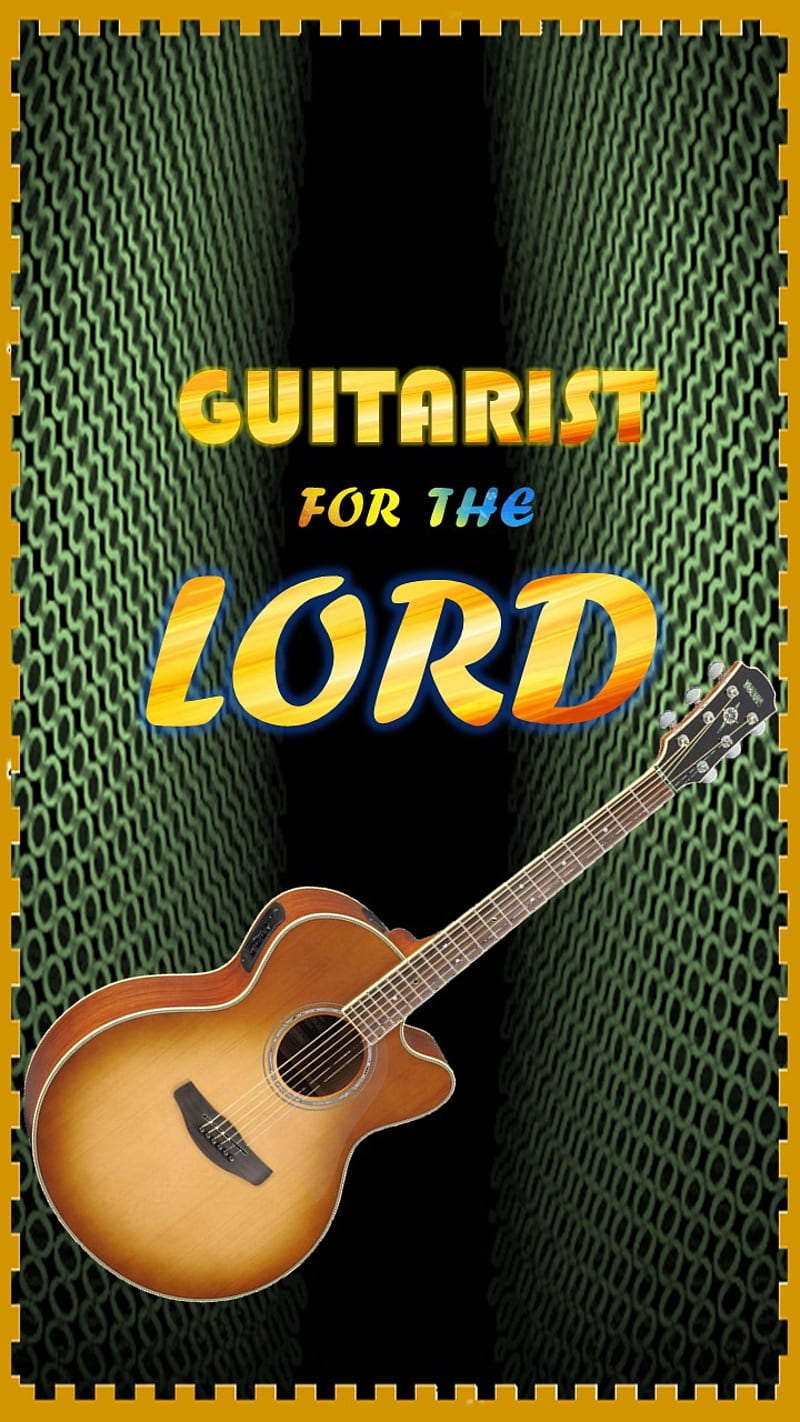 Guitarist f t Lord, christian, guitar, praise, HD phone wallpaper