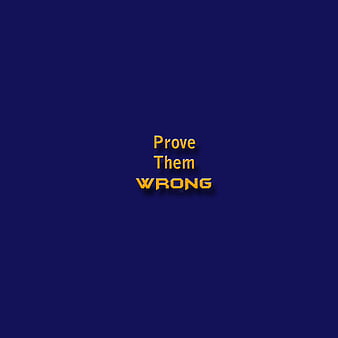 Prove Them Wrong Inspiring Typography Creative Stock Vector Royalty Free  1587782122  Shutterstock
