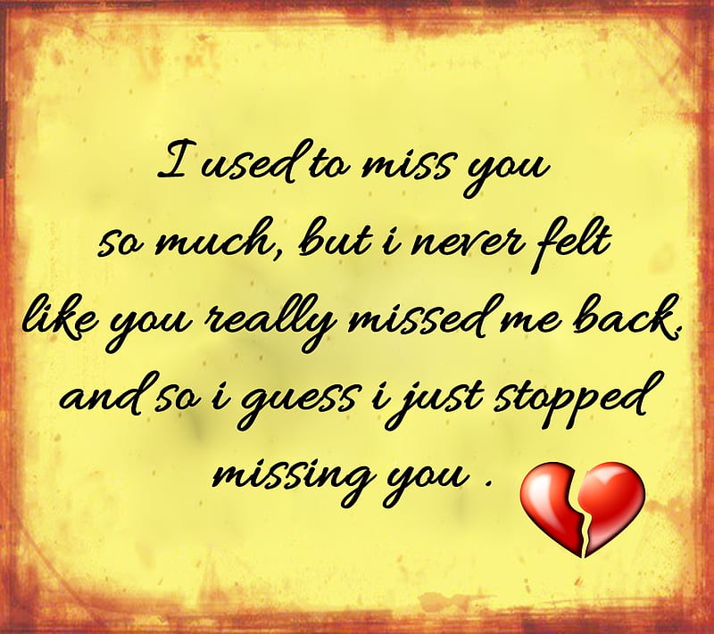 Stopped Missing You, break up, heartache, life, love, miss you, new, nice, saying, HD wallpaper
