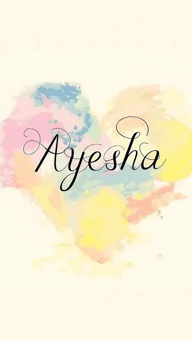 Ayesha Name, Painted Heart, name design, HD phone wallpaper | Peakpx