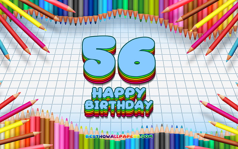 Happy 56th birtay, colorful pencils frame, Birtay Party, blue checkered background, Happy 56 Years Birtay, creative, 56th Birtay, Birtay concept, 56th Birtay Party, HD wallpaper