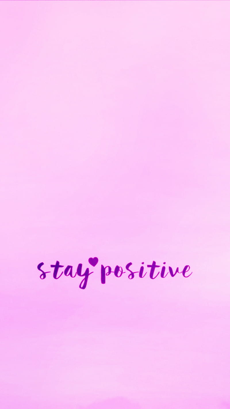 Pink stay positive, designer, happy, quotes, HD phone wallpaper ...