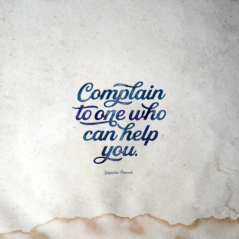 proverb, complain, help, wisdom, HD phone wallpaper