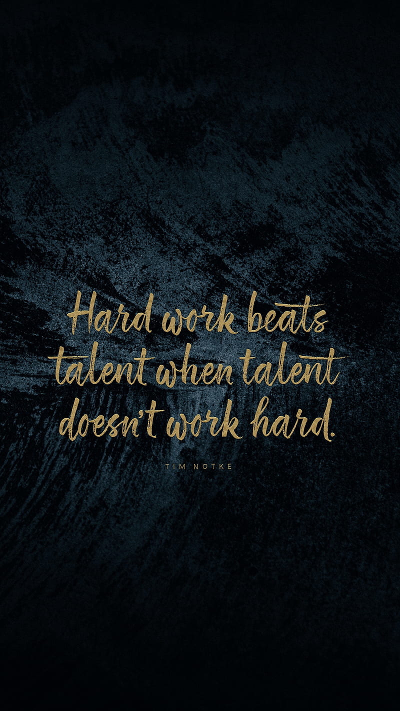 Hardwork and Talent , inspiration, work, motivation, phrase, quote, inspirational, HD phone wallpaper