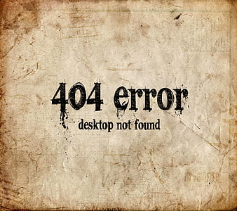 404 error, sayings, HD wallpaper