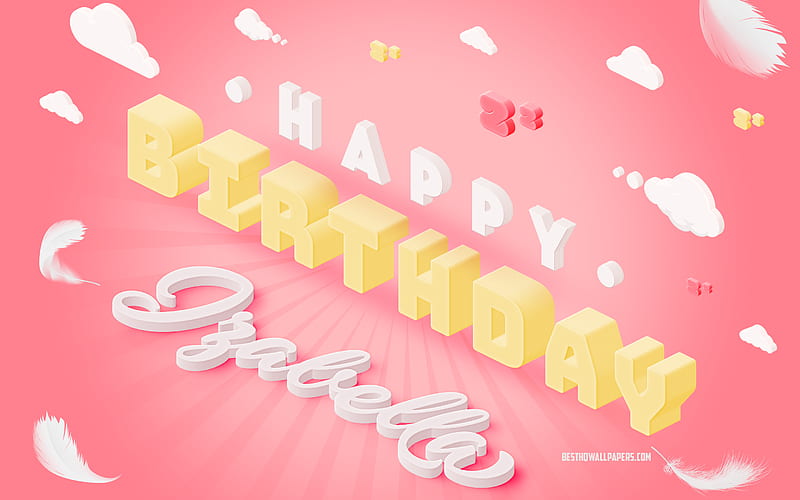 Happy Birtay Izabella, 3d Art, Birtay 3d Background, Izabella, Pink Background, Happy Izabella birtay, 3d Letters, Izabella Birtay, Creative Birtay Background, HD wallpaper