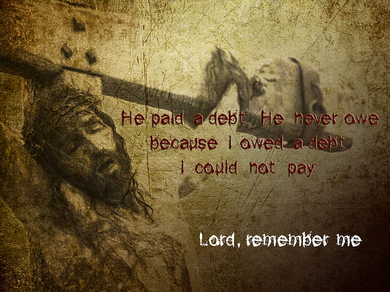 Lord remember me, religious, jesus, religion, christian, HD wallpaper ...