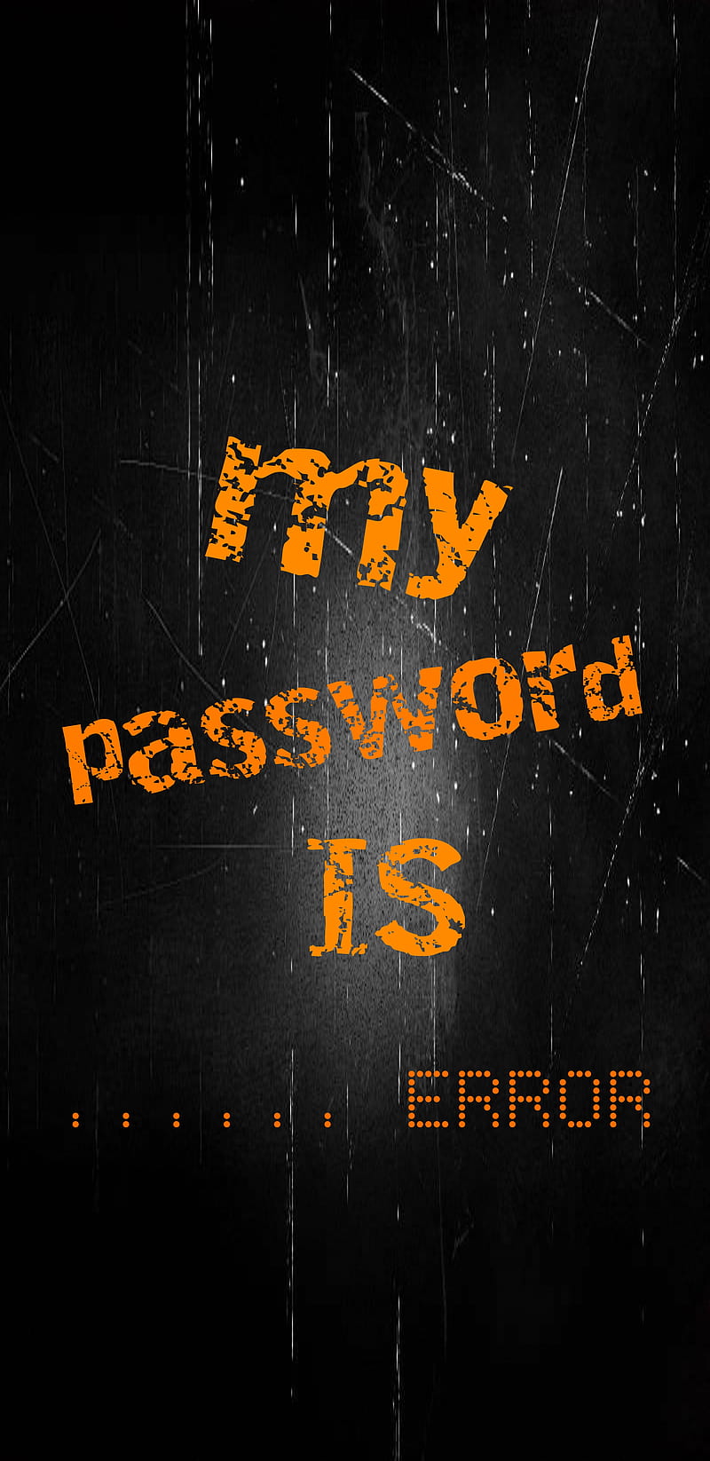 You dont know my password lockscreen Wallpapers Download  MobCup