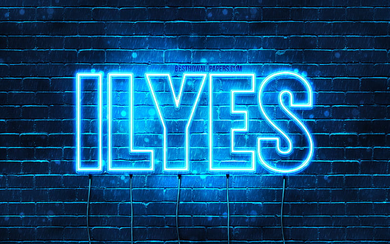 Ilyes with names, Ilyes name, blue neon lights, Happy Birtay Ilyes, popular french male names, with Ilyes name, HD wallpaper