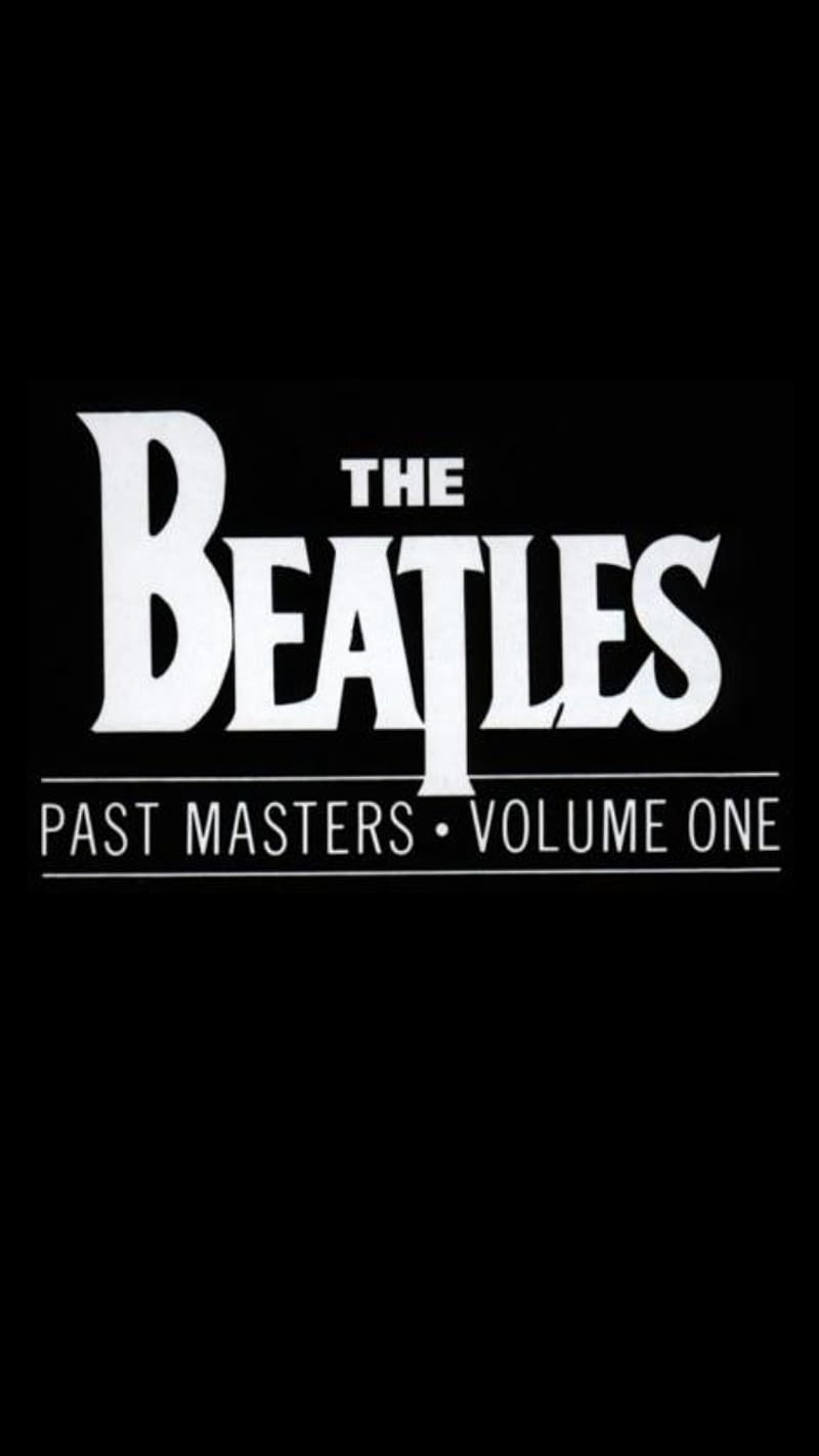 Past Master Volume 1, beatles, black, george harrison, john lennon, past masters one, paul mccartney, ringo starr, rock, the beatles, HD phone wallpaper