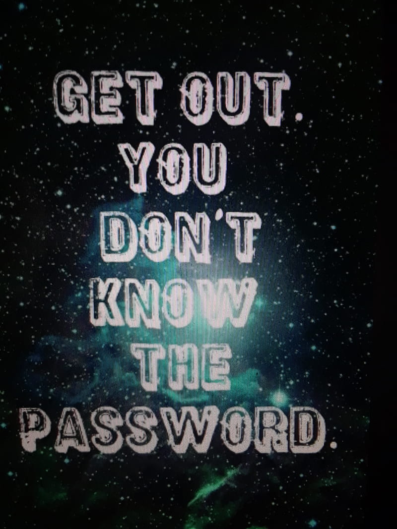 Get out, password, HD phone wallpaper