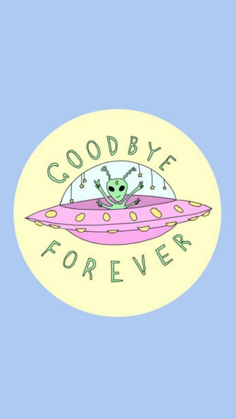 Goodbye Forever, aliens, designs, drawings, sayings, spaceship ...