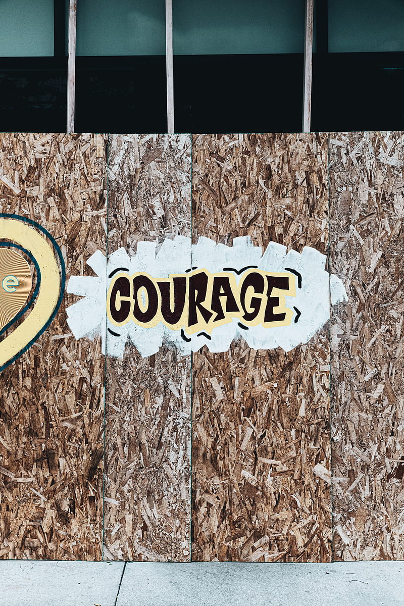 courage, words, inscription, graffiti, HD phone wallpaper