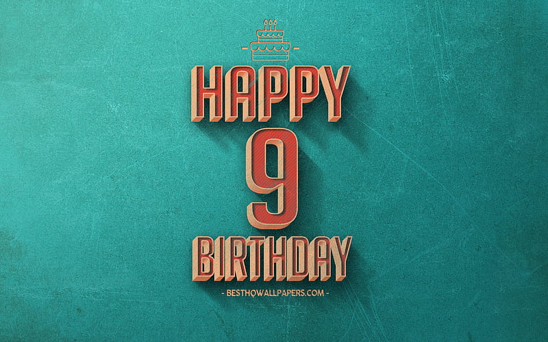 9th Happy Birtay, Turquoise Retro Background, Happy 9 Years Birtay, Retro Birtay Background, Retro Art, 9 Years Birtay, Happy 9th Birtay, Happy Birtay Background, HD wallpaper