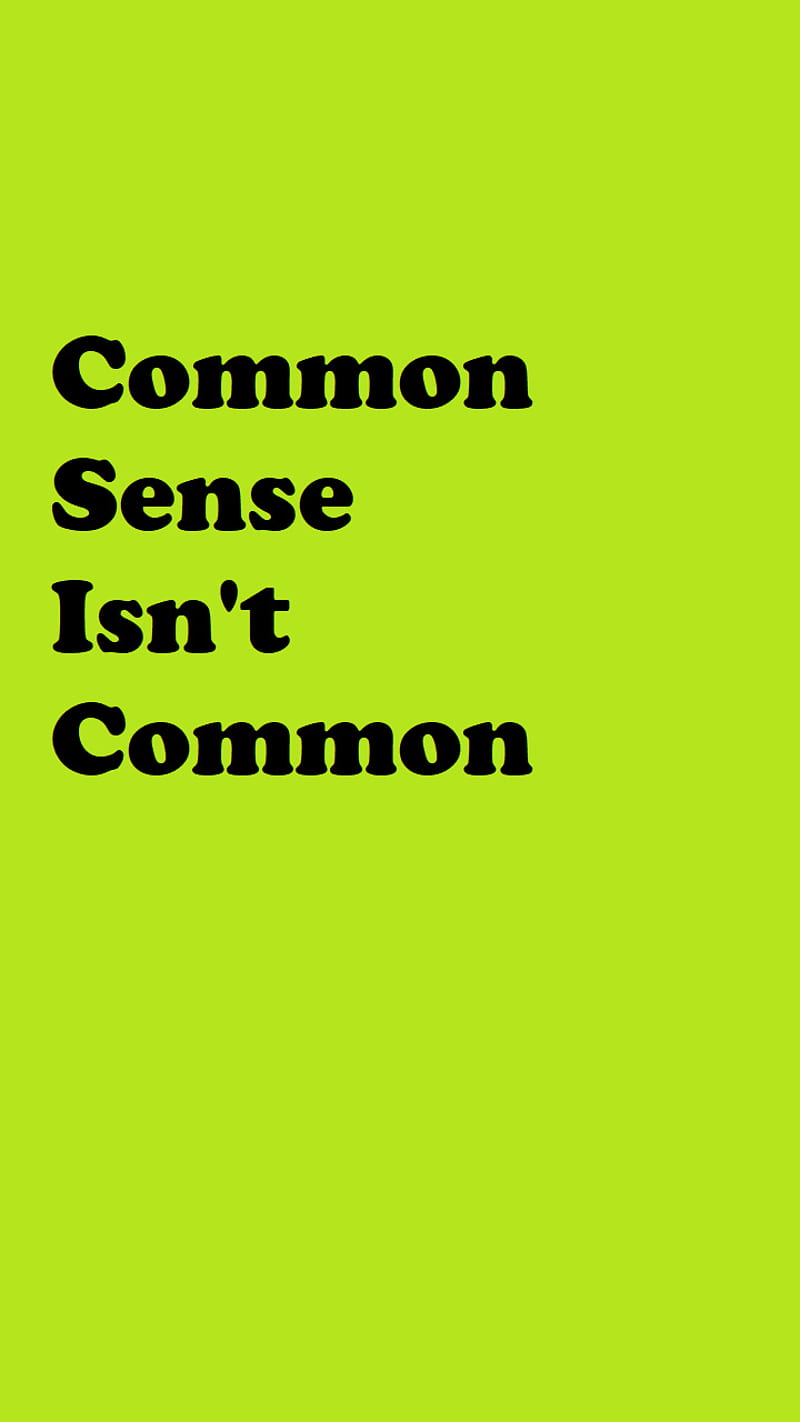 Common Sense, life, quotes, HD phone wallpaper