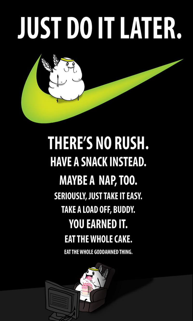 Do It Later, buddy, easy, funny, just do it, lazy, nap, nike, rush, snack, HD phone wallpaper